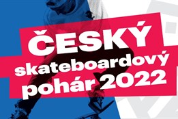 ČESKÝ skateboardový pohár 2022